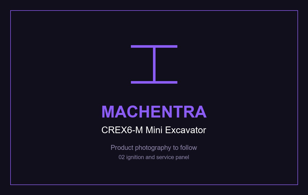 CREX6-M mini excavator, key ignition, isolator and service panel